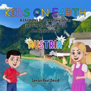 Kids on Earth a Children's Documentary Series Exploring Global Cultures & the Natural World - cover image