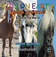 Icelandic Horse : Iceland. Kids on Earth cover image