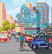 From Dog to Service Dog : Life of Bailey:  A True Life Story cover image