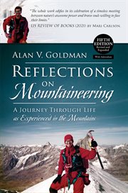 Reflections on mountaineering : A Journey Through Life as Experienced in the Mountains cover image
