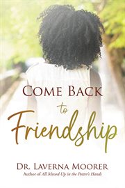 Come Back to Friendship cover image