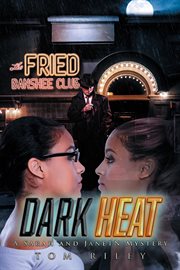 Dark Heat : Sarah and JanetN Mystery cover image