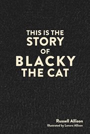 This Is the Story of Blacky the Cat cover image