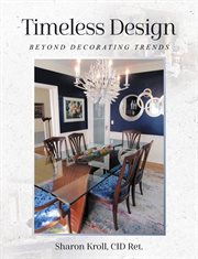 Timeless Design : Beyond Decorating Trends cover image