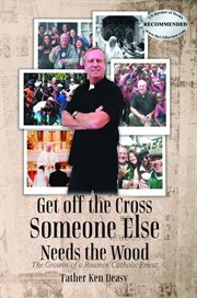 Get off the Cross, Someone Else Needs the Wood : Moderne Ruwijzerproductie cover image
