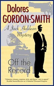 Off the record : a Jack Haldean mystery cover image