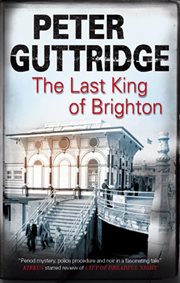 The last king of Brighton cover image