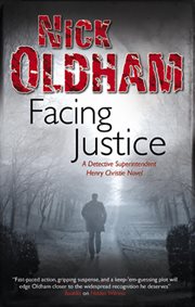 Facing justice : a Henry Christie novel cover image