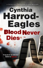 Blood never dies Bill Slider Mystery Series, Book 15 cover image