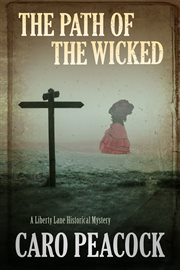 The path of the wicked a Liberty Lane mystery cover image