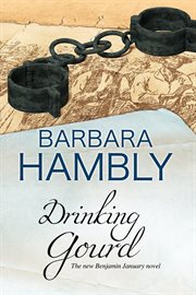 The drinking gourd. A Benjamin January historical mystery cover image