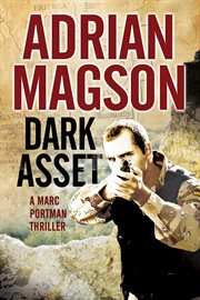 Dark asset : a Marc Portman thriller cover image