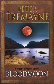 Bloodmoon : A mystery of Ancient Ireland cover image