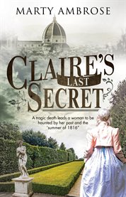 Claire's last secret. A Historical Mystery Featuring Lord Byron cover image