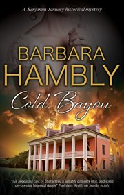 Cold bayou. A historical mystery set in New Orleans cover image