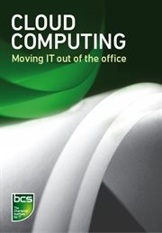 Cloud computing : moving IT out of the office cover image