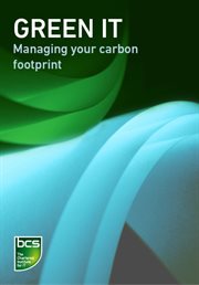 Green IT : managing your carbon footprint cover image