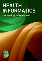 Health informatics : improving patient care cover image