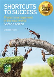 Shortcuts to success : project management in the real world cover image