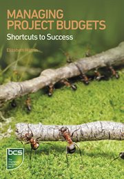 Managing project budgets : shortcuts to success cover image