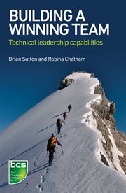 Building a winning team : technical leadership capabilities cover image
