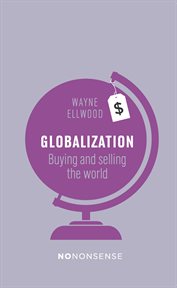 Globalization: buying and selling the world cover image