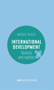 International development: illusions and realities cover image