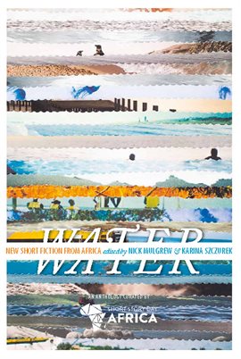 Cover image for Water: New Short Story Fiction from Africa