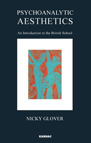 Psychoanalytic aesthetics : an introduction to the British school cover image