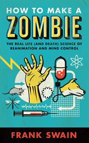 How to Make A Zombie How to Make A Zombie