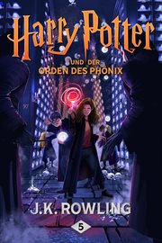 Harry Potter Und Der Orden Des Ph{Uml}Onix cover image