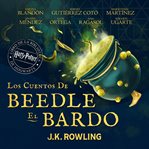 Los cuentos de beedle el bardo. Harry Potter Libro de la Biblioteca Hogwarts cover image