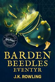 Barden beedles eventyr. Harry Potter Hogwarts Biblioteks-Bog cover image