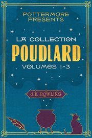 La collection Poudlard. Volumes 1-3 cover image