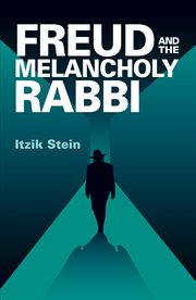 Sigmund freud and the melancholy rabbi cover image