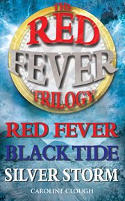 Red fever trilogy : Books #1-3 cover image