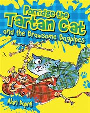Porridge the Tartan Cat and the brawsome bagpipes cover image