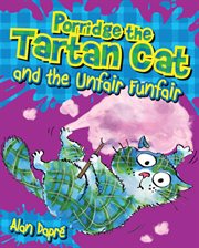 Porridge the tartan cat and the unfair funfair cover image