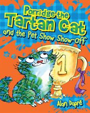 Porridge the Tartan Cat and the Pet Show Show-Off cover image