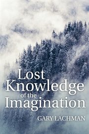 Lost Knowledge of the Imagination cover image