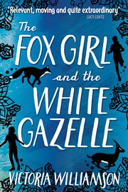 The fox girl and the white gazelle cover image