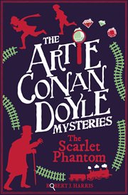 Artie Conan Doyle and the scarlet phantom cover image