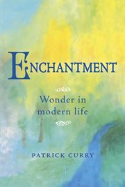 Enchantment : wonder in modern life cover image