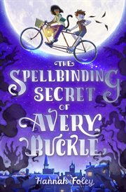 The spellbinding secret of Avery Buckle cover image