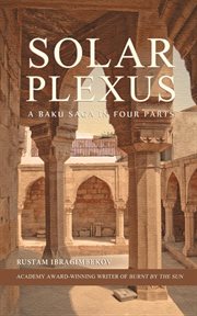 Solar plexus : a Baku saga in four parts cover image