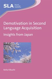 Demotivation in second language acquisition : insights from Japan cover image