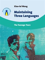 Maintaining three languages : the teenage years cover image