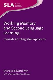 Working memory and second language learning : towards an integrated approach cover image
