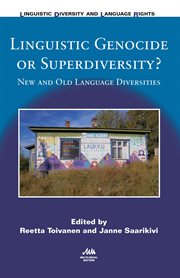 Linguistic genocide or superdiversity : new and old language diversities cover image