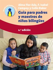 Guía para padres y maestros de niños bilingües cover image